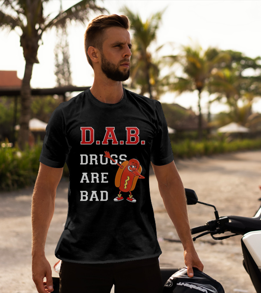 D.A.B. Hot Dog Dab Drugs Are Bad T-Shirt