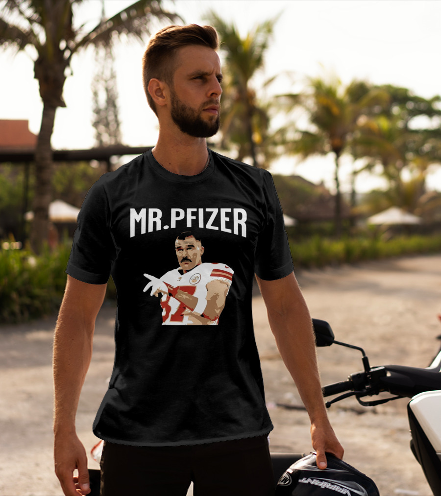 Travis Kelce Kansas City Chiefs Mr Pfizer Football Player T-Shirt