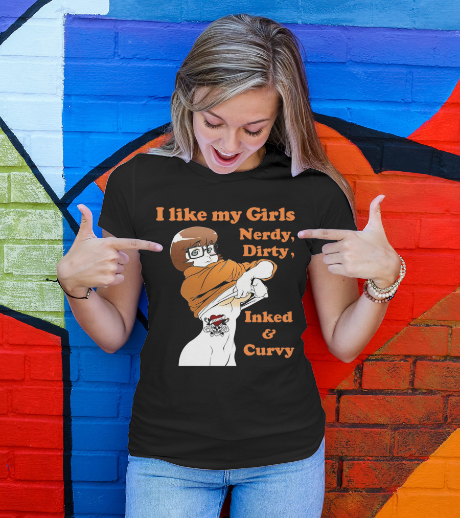 I Like My Girls Nerdy Dirty Inked And Curvy Velma Dinkley Tattoo T-Shirt