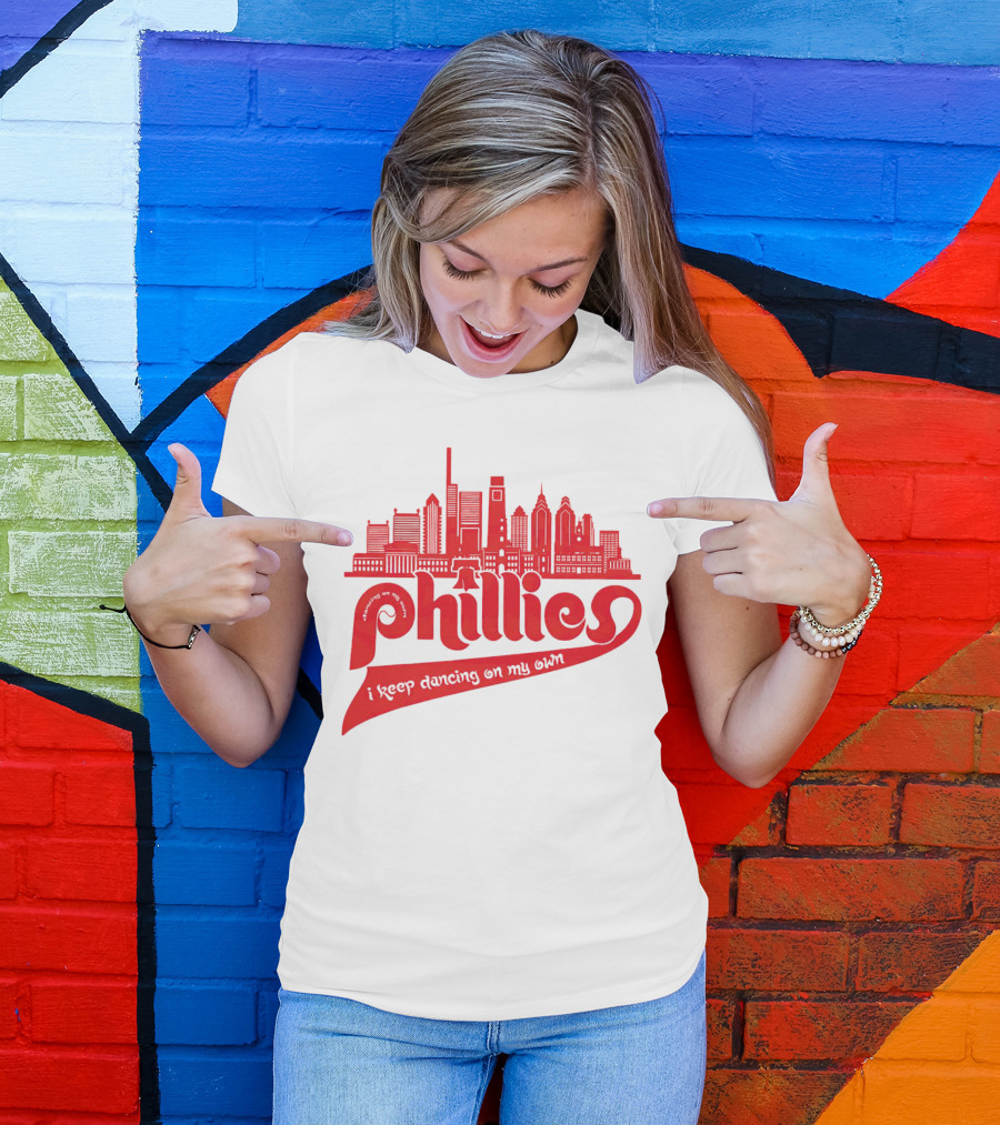 Phillies I Keep Dancing On My Own City Skyline T-Shirt