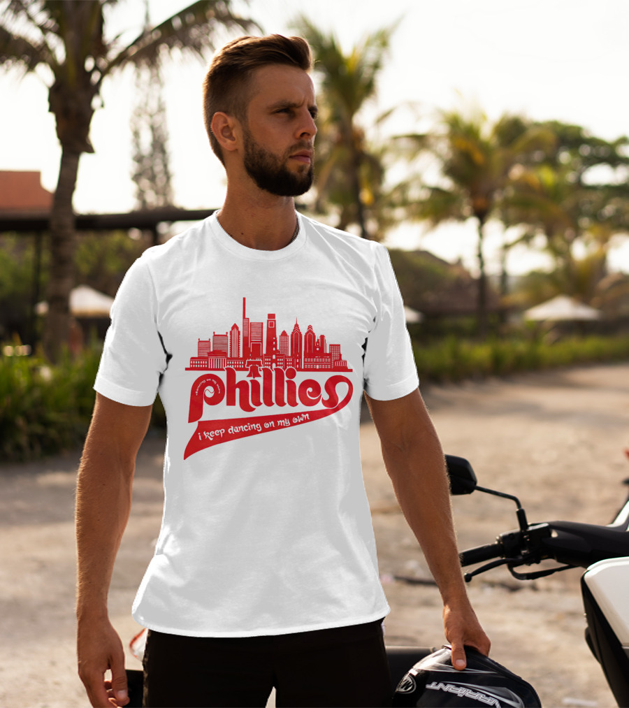 Phillies I Keep Dancing On My Own City Skyline T-Shirt