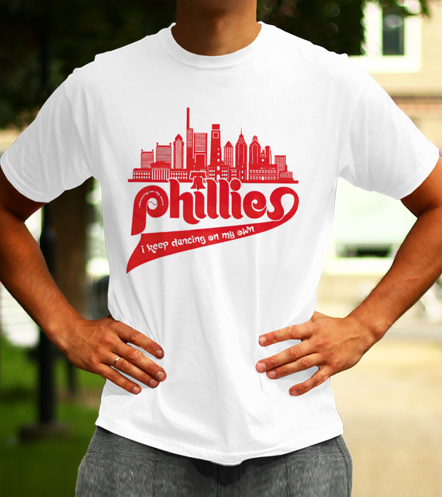 Phillies I Keep Dancing On My Own City Skyline T-Shirt