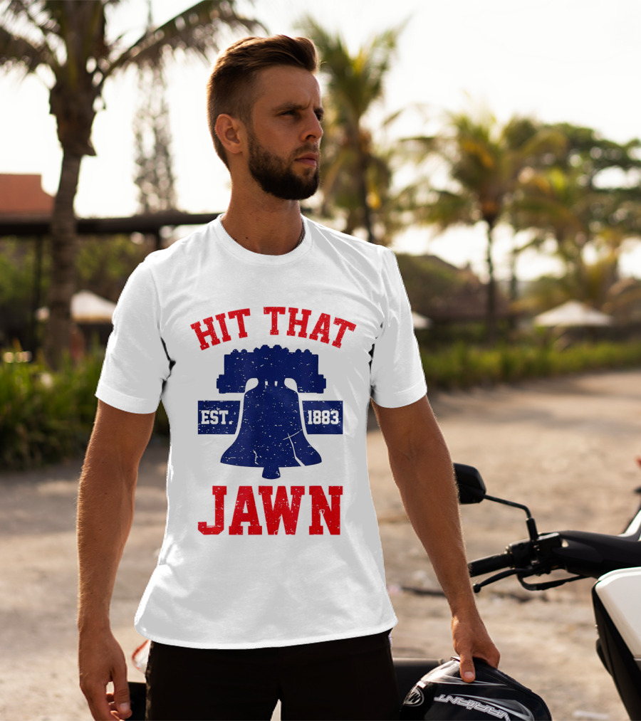 Hit That Jawn Philadelphia Est 1883 Liberty Bell T-Shirt