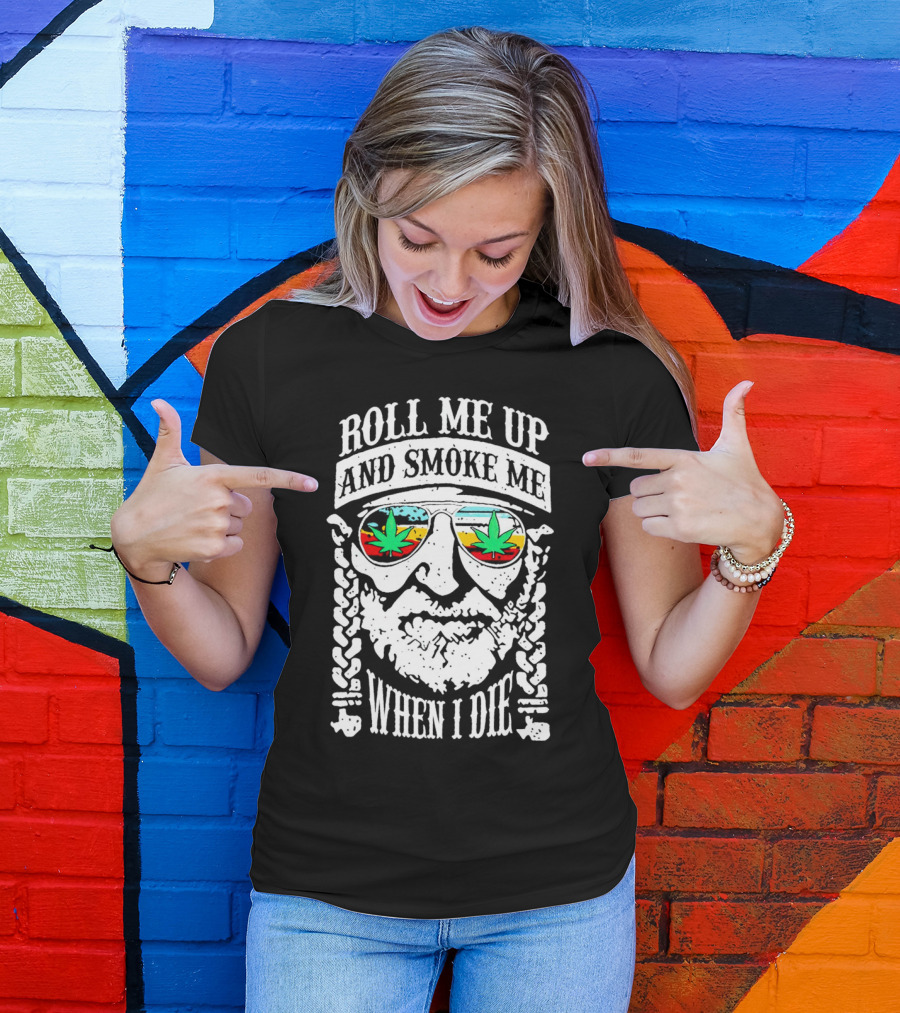 Roll Me Up And Smoke Me When I Die Weed Sunglasses Braided Beard T-Shirt