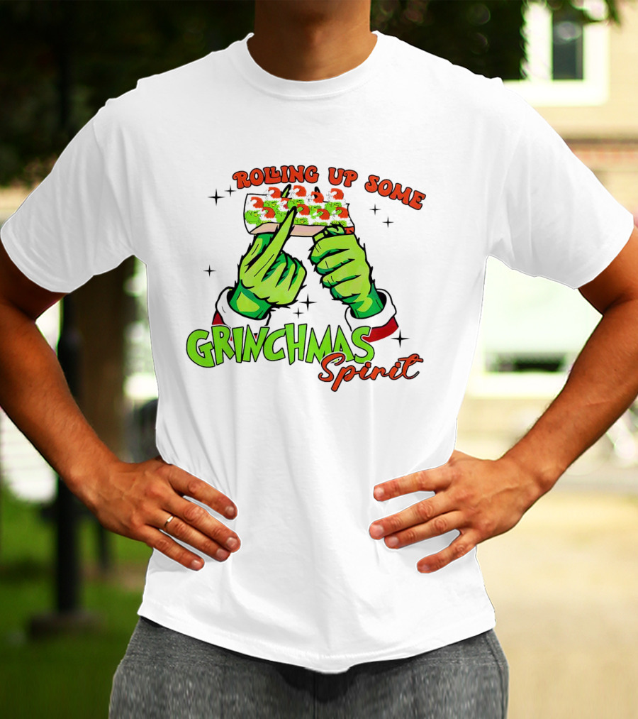 Rolling Up Some Grinchmas Spirit With Green Hands And Stars T-Shirt
