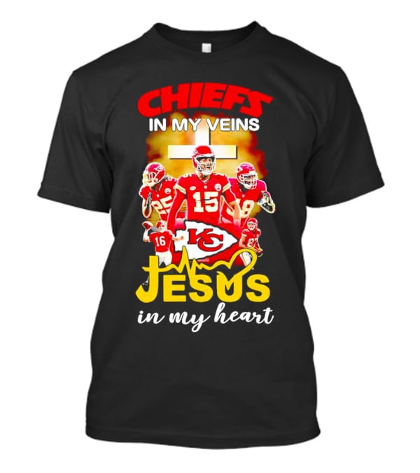 Chiefs In My Veins KC Jesus In My Heart T-Shirt