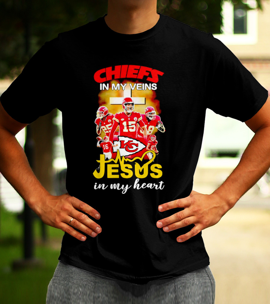 Chiefs In My Veins KC Jesus In My Heart T-Shirt