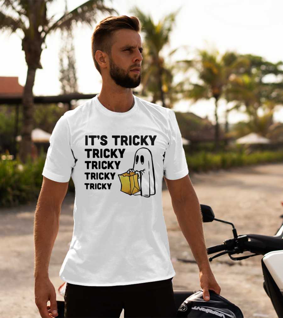 IT'S TRICKY TRICKY TRICKY TRICKY TRICKY HALLOWEEN GHOST WITH CANDY BAG T-Shirt