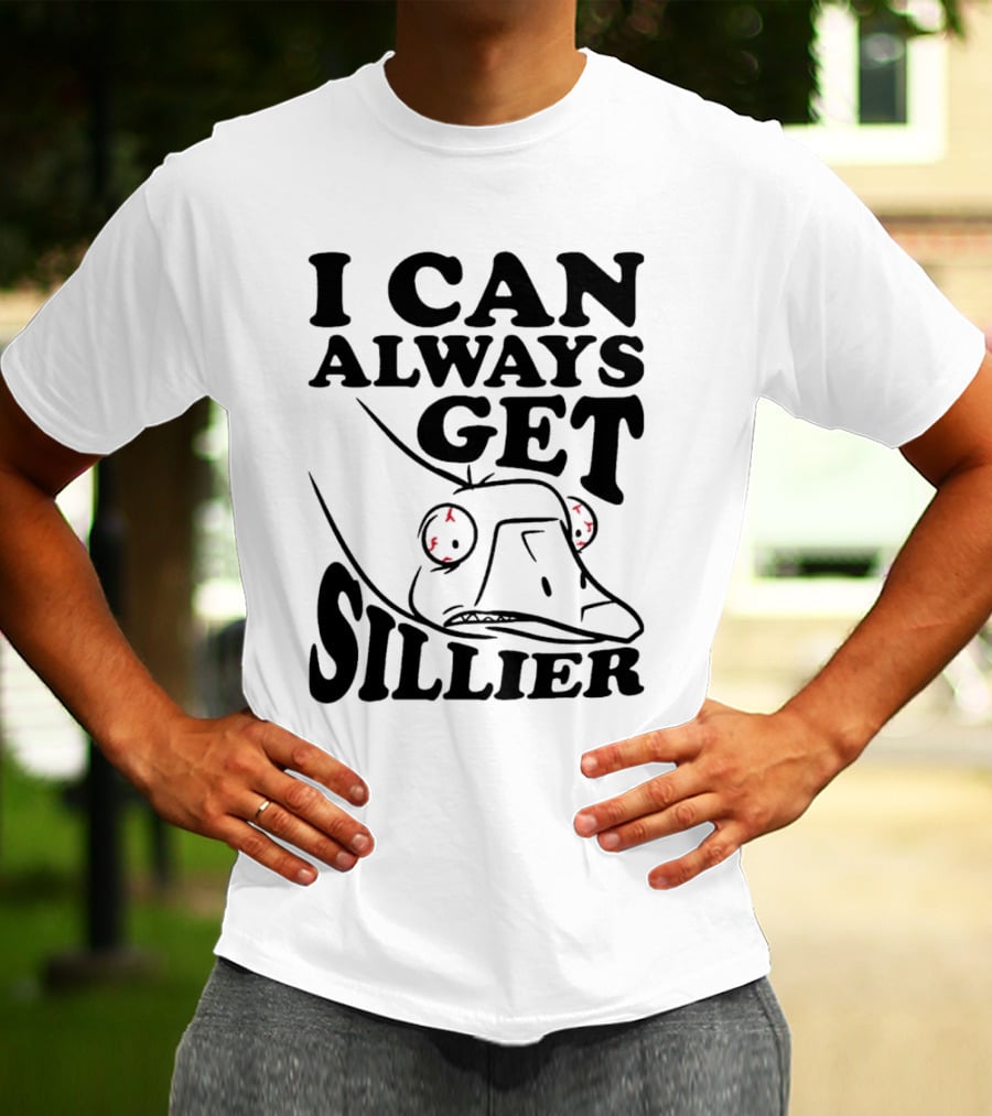 I Can Always Get Sillier Silly Frog With Red Eyes T-Shirt