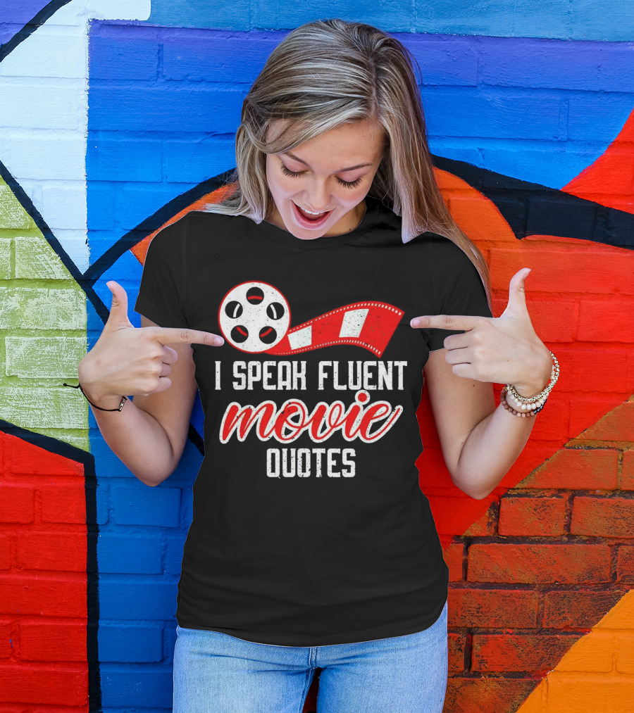 I Speak Fluent Movie Quotes Film Reel And Red Filmstrip T-Shirt