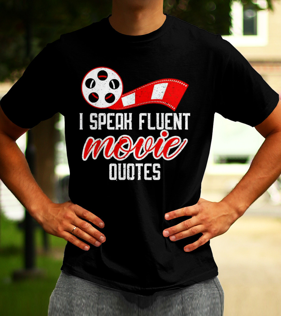 I Speak Fluent Movie Quotes Film Reel And Red Filmstrip T-Shirt