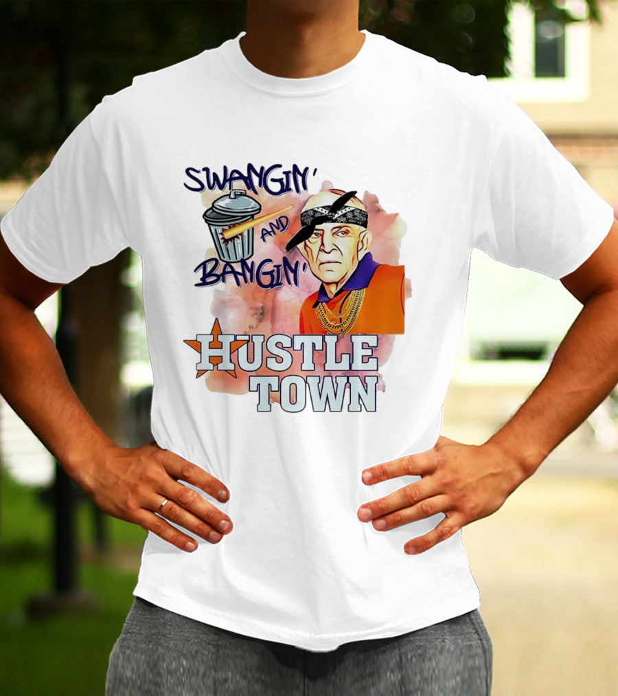 Swangin’ And Bangin’ Hustle Town Houston Astros Mattress Mack T-Shirt