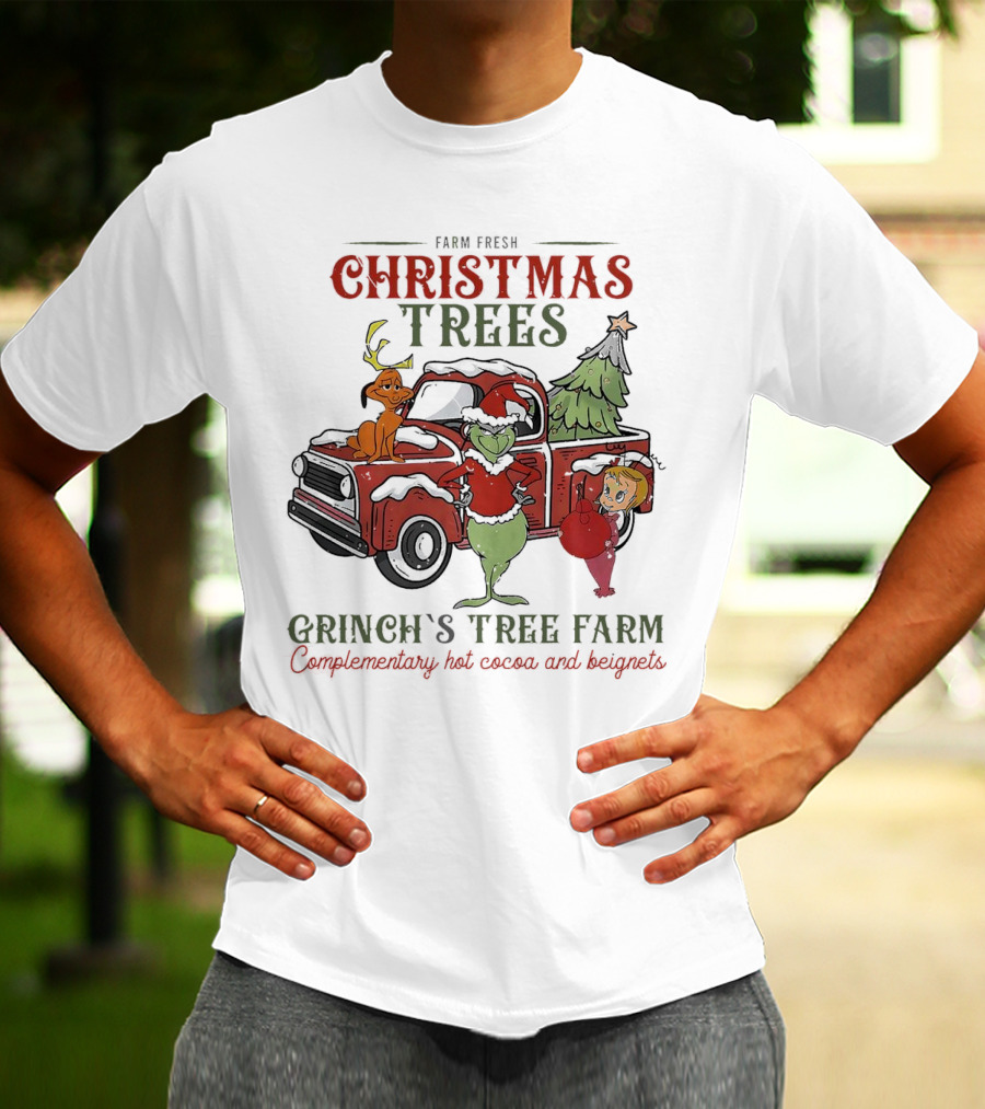 Farm Fresh Christmas Trees Grinch's Tree Farm Complementary Hot Cocoa And Beignets With Red Truck And Max T-Shirt