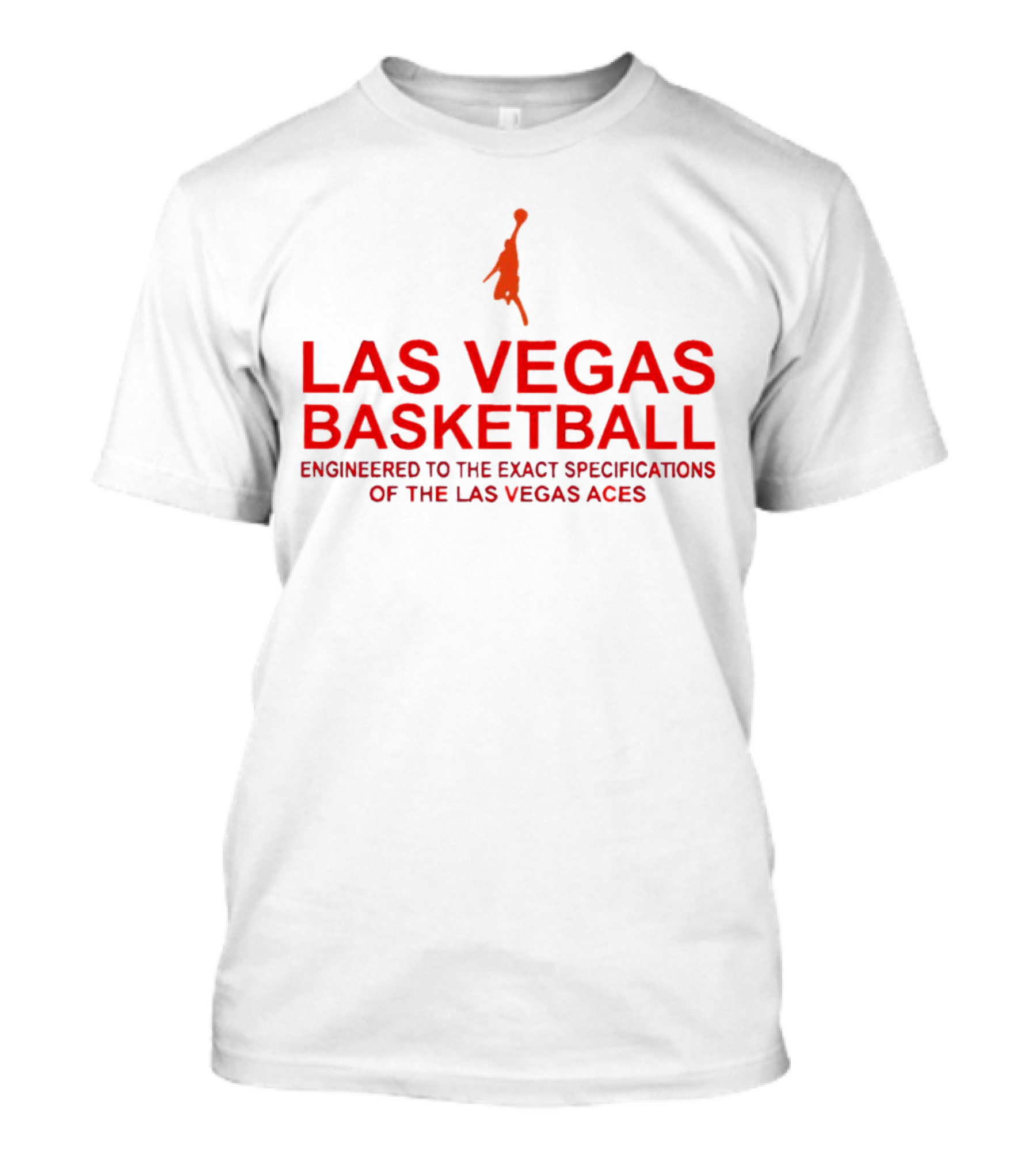 Las Vegas Basketball Engineered To The Exact Specifications Of The Las Vegas Aces T-Shirt