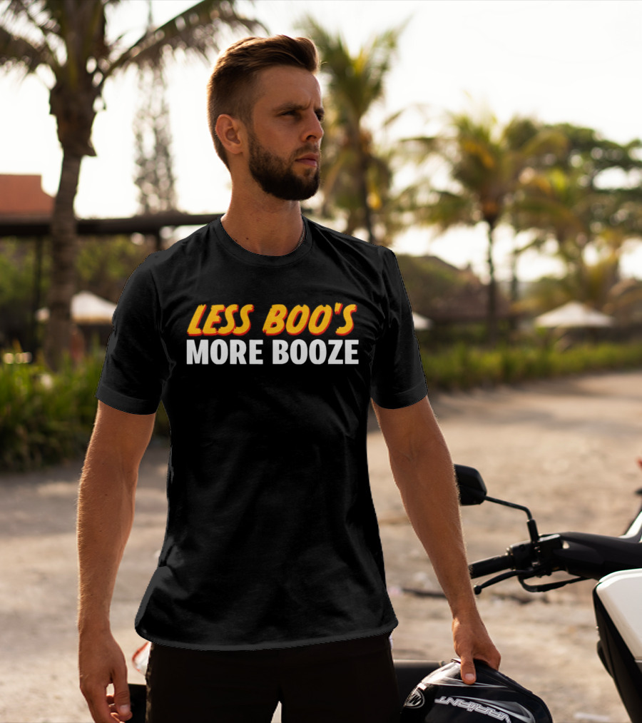 Less Boo’s More Booze Fun T-Shirt
