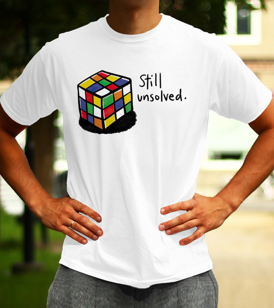 Rubik's Cube Still Unsolved Black Background Puzzle Humor T-Shirt