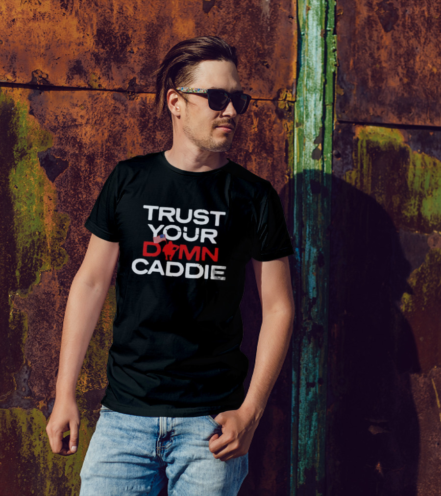 Trust Your Damn Caddie USA Flag Golf T-Shirt
