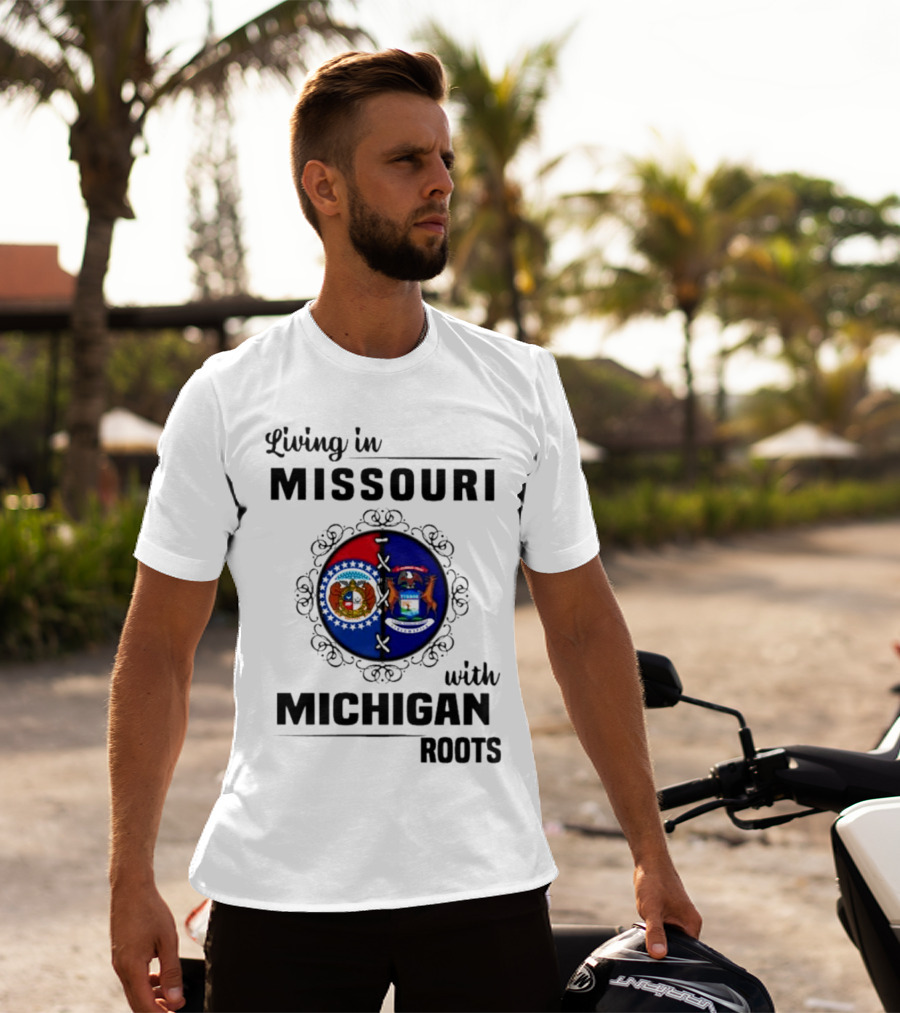 Living In Missouri With Michigan Roots Flag Symbols T-Shirt
