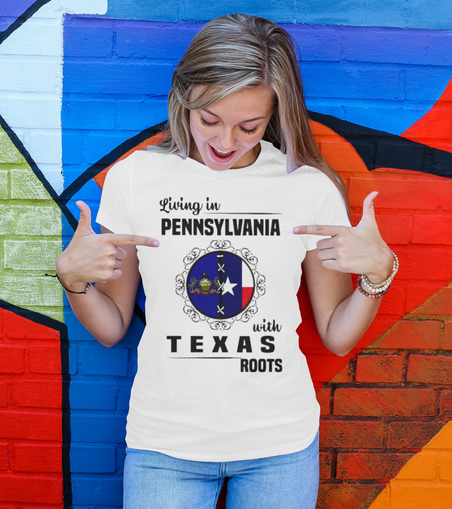 Living In Pennsylvania With Texas Roots Flag Circle T-Shirt