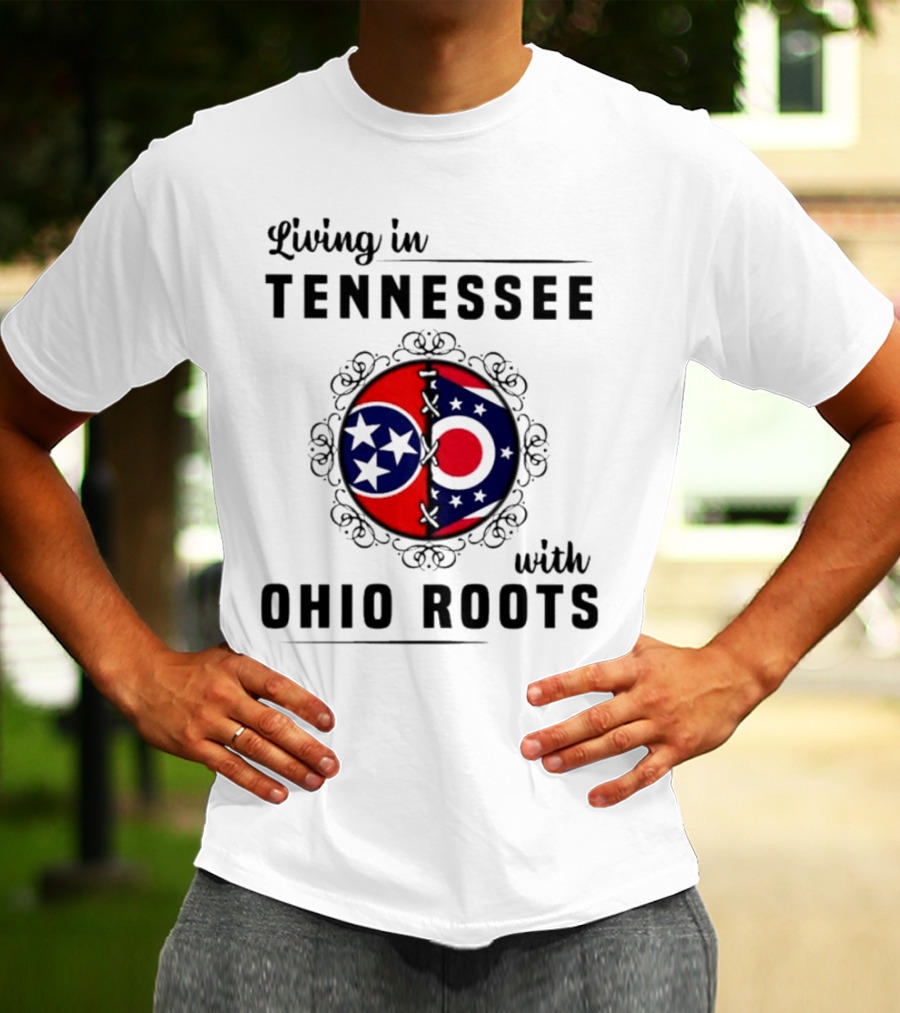 Living In Tennessee With Ohio Roots Flag T-Shirt