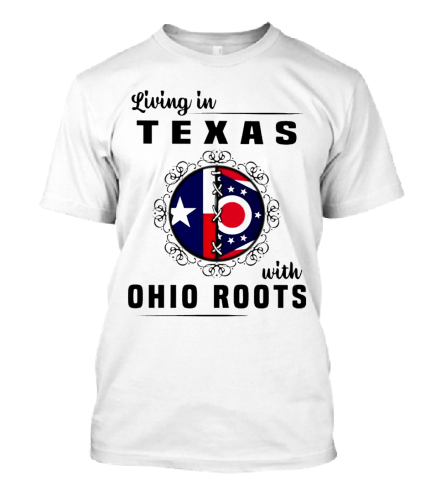 Living In Texas With Ohio Roots Flag Circle T-Shirt