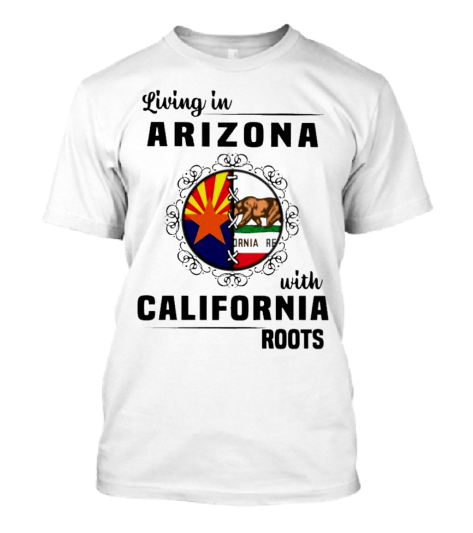 Living In Arizona With California Roots Emblem Featuring State Flags And Bear T-Shirt