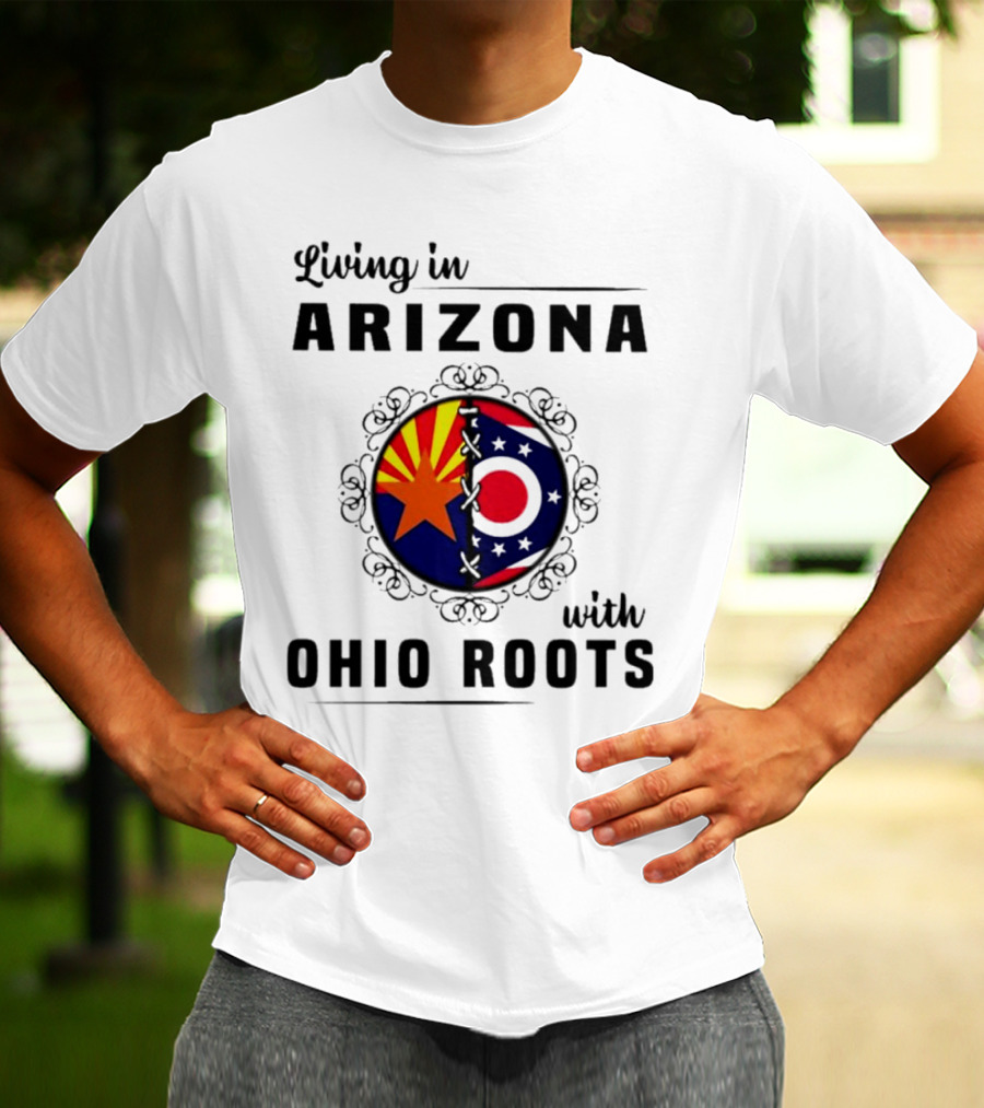 Living In Arizona With Ohio Roots Patchwork Flags T-Shirt