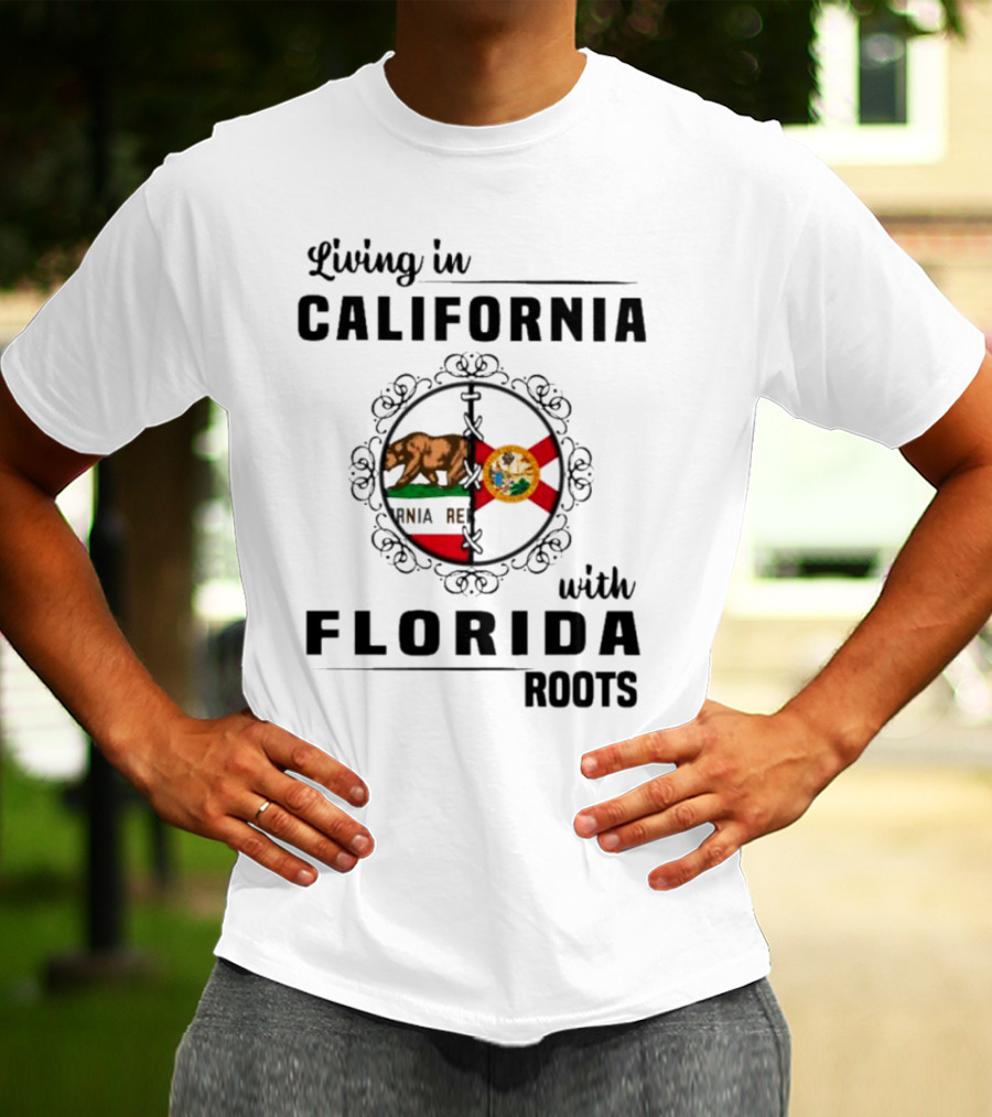 Living In California Pride With Florida Heritage Connection T-Shirt