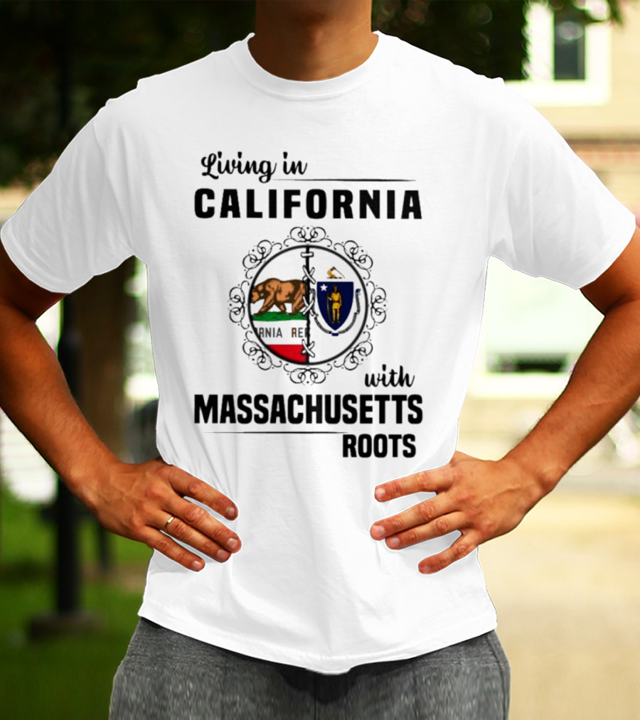 Living In California With Massachusetts Roots California Republic Massachusetts Flag T-Shirt