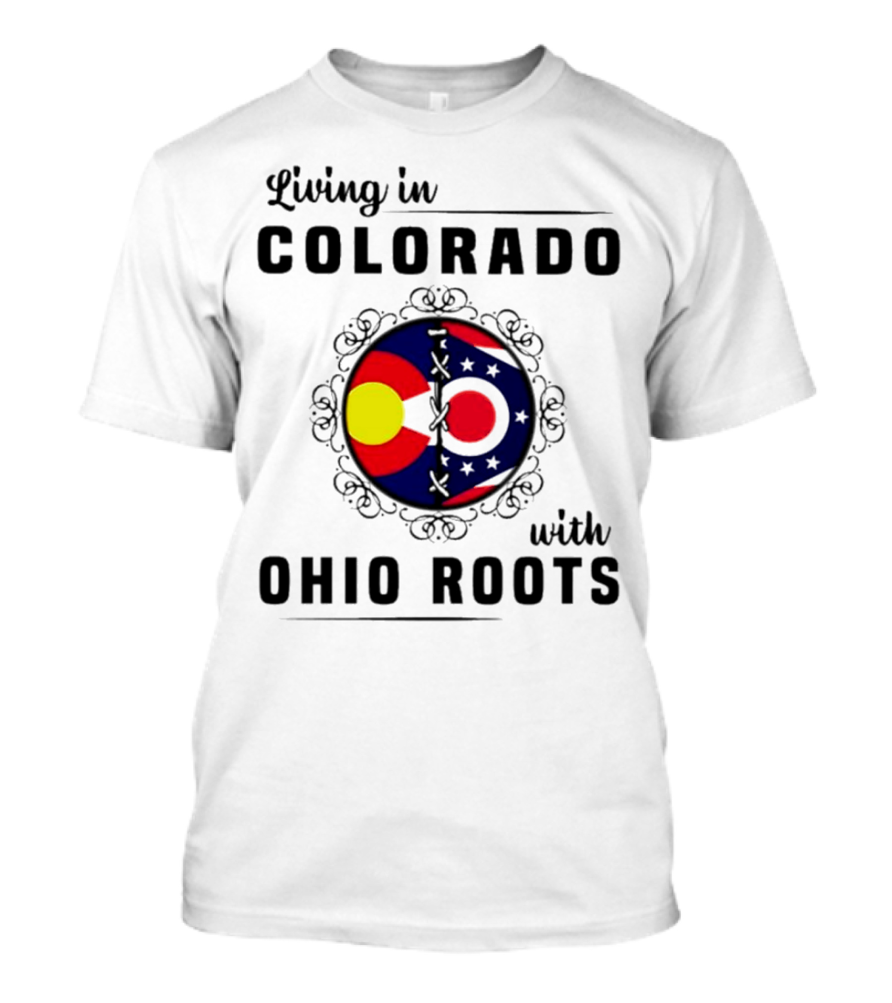 Living In Colorado With Ohio Roots Flag Circle T-Shirt