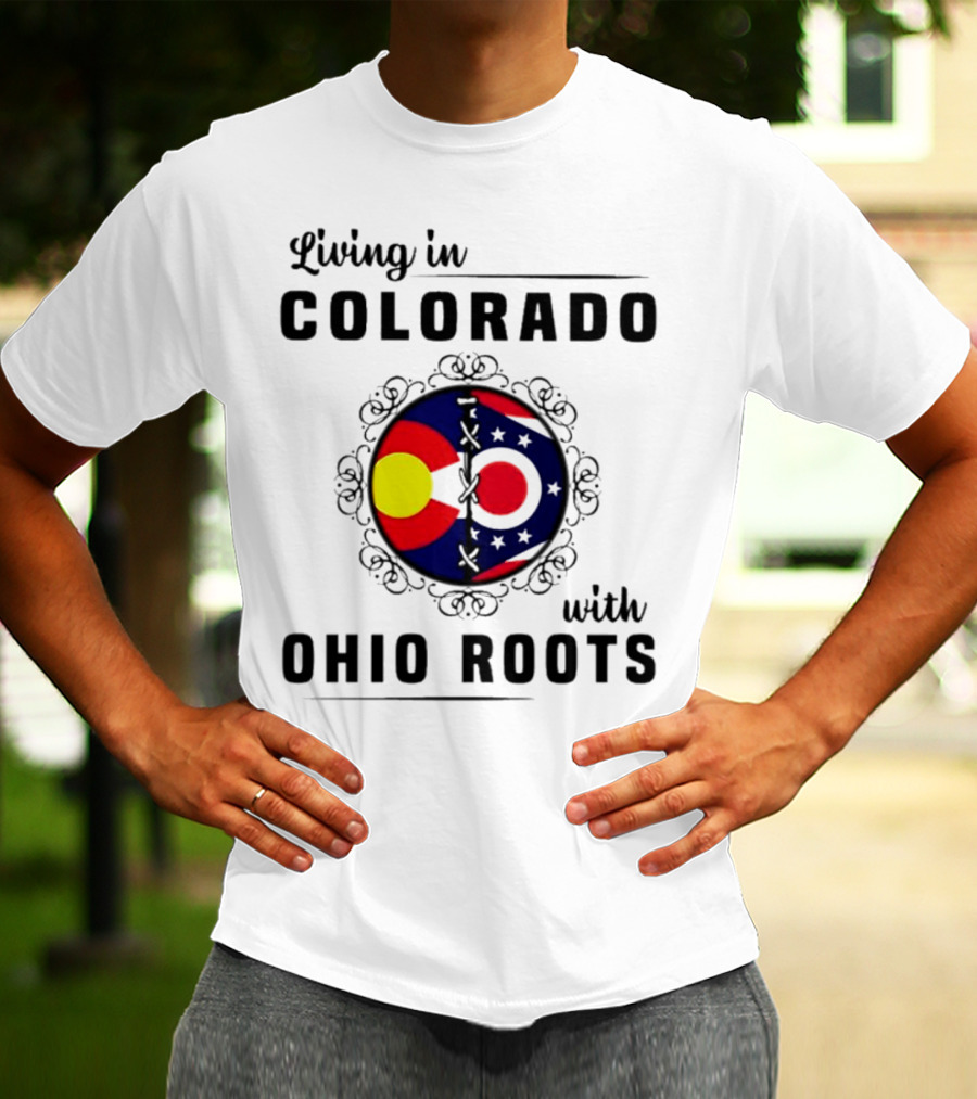 Living In Colorado With Ohio Roots Flag Circle T-Shirt