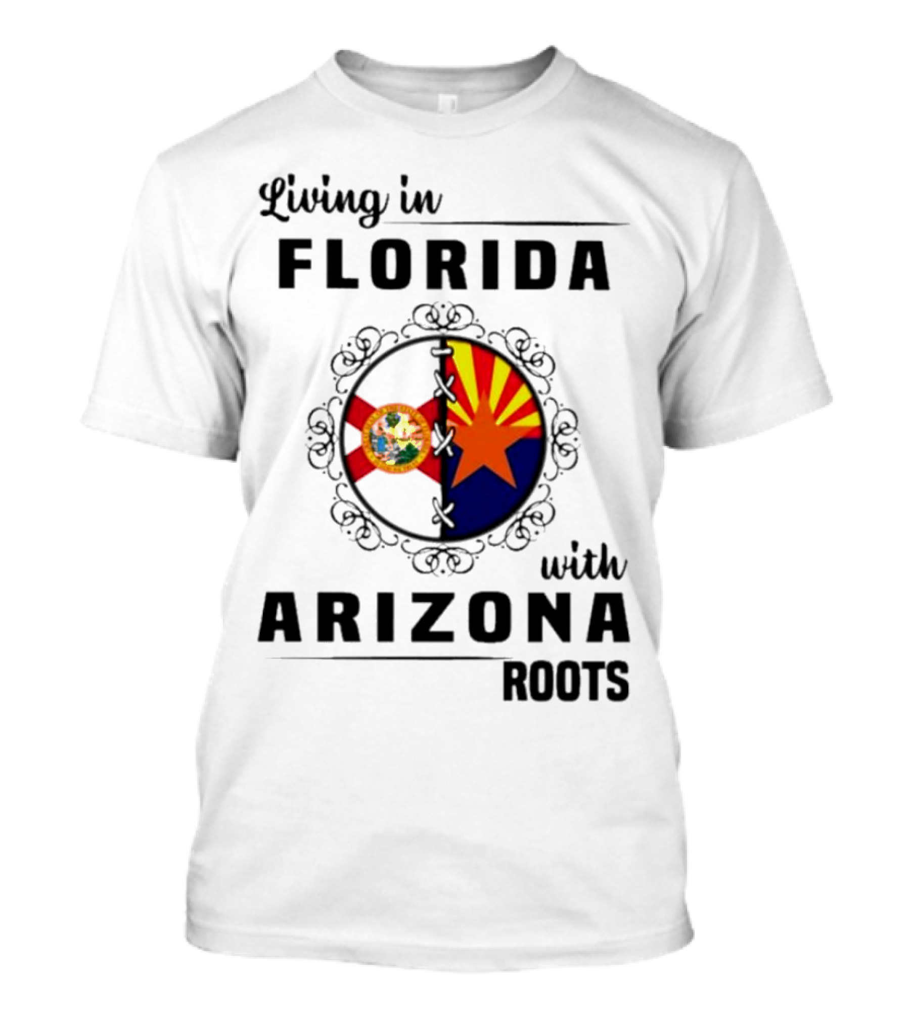 Living In Florida With Arizona Roots State Flags Connection T-Shirt