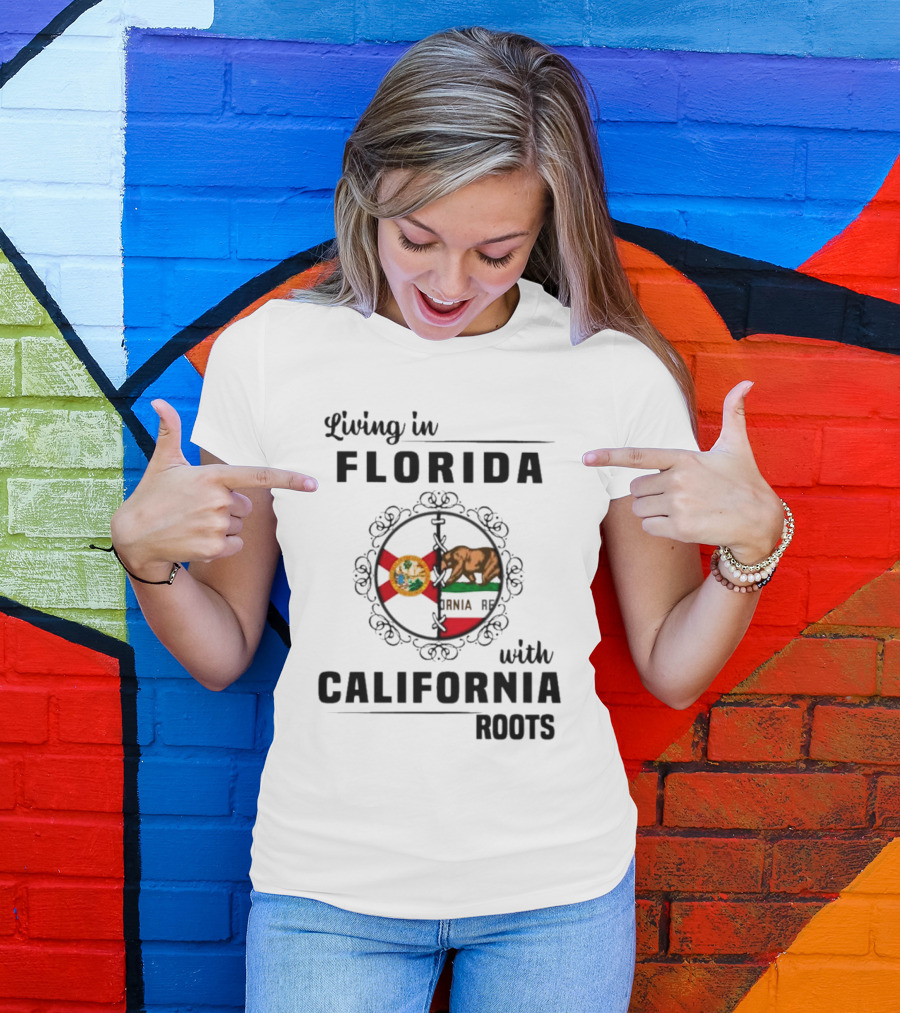 Living In Florida Embracing California Roots With State Flags Symbolism T-Shirt