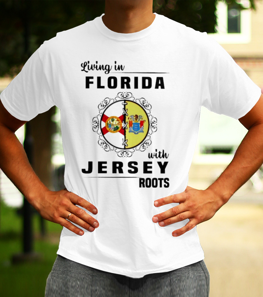 Living In Florida With New Jersey State Flag Connection T-Shirt