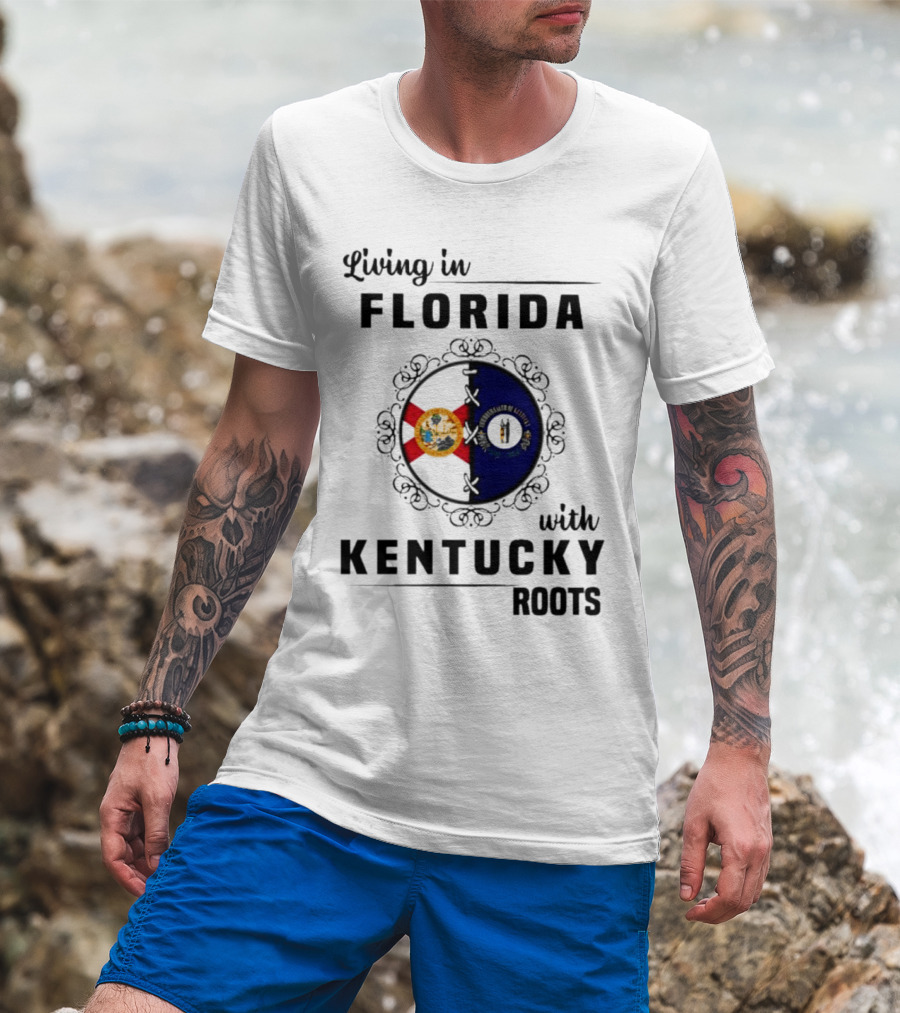 Living In Florida Embracing Kentucky Roots With State Flags Crest T-Shirt