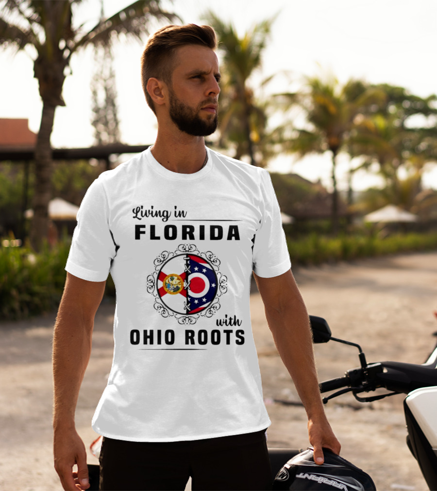 Living In Florida With Ohio Roots Flag Seal Connection T-Shirt