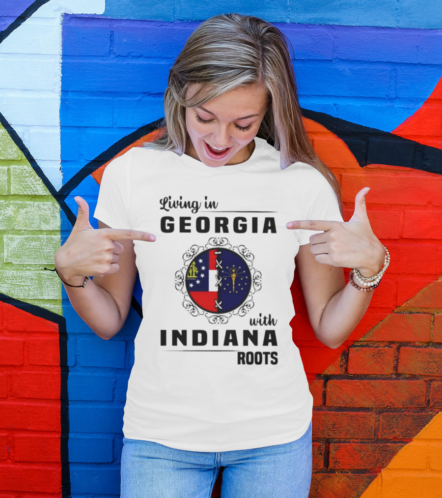 Living In Georgia With Indiana Roots – State Flags Connection T-Shirt