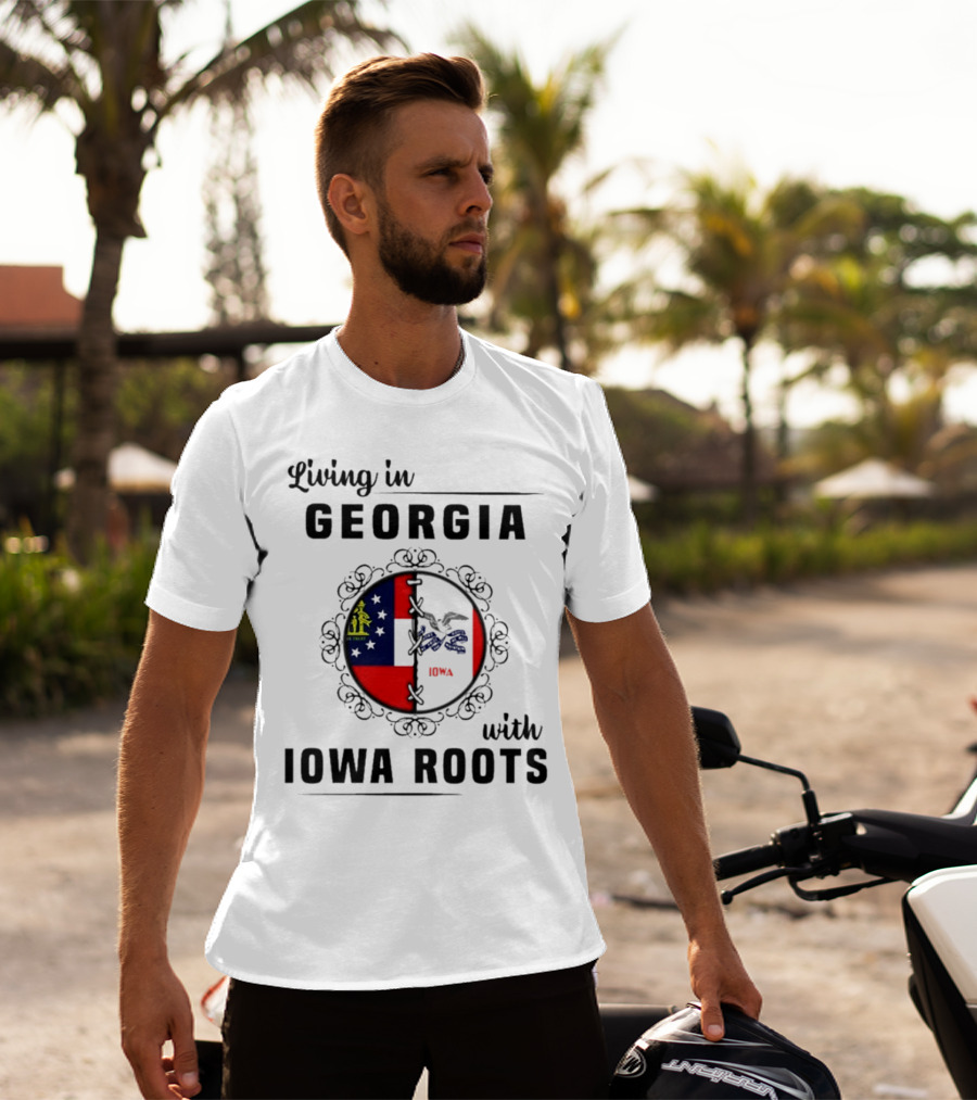 Living In Georgia Embracing Iowa Heritage With Combined State Flags T-Shirt