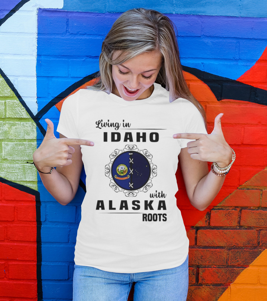 Living In Idaho With Deep Alaska Roots Emblem Representation T-Shirt