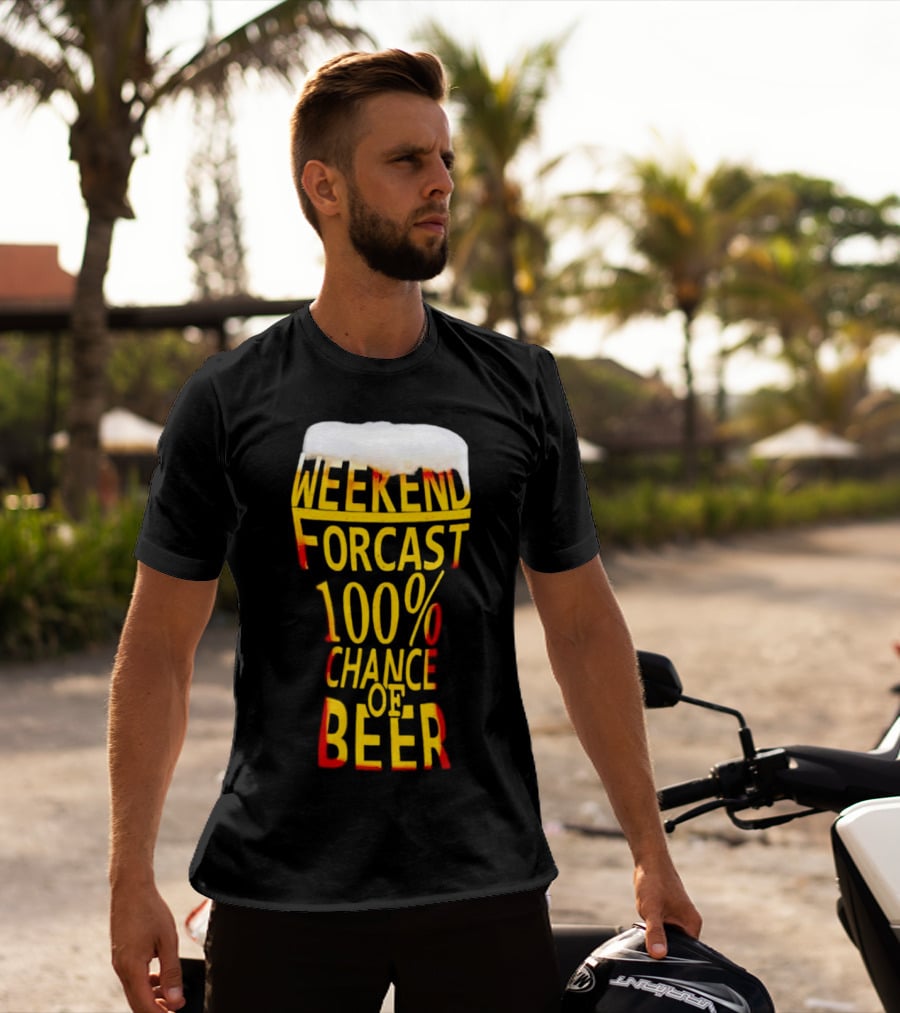 Weekend Forecast 100% Chance Of Beer Pint Glass T-Shirt