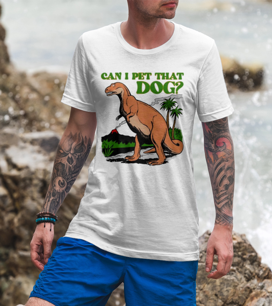 Can I Pet That Dog Dinosaur Volcano And Palm Trees T-Shirt
