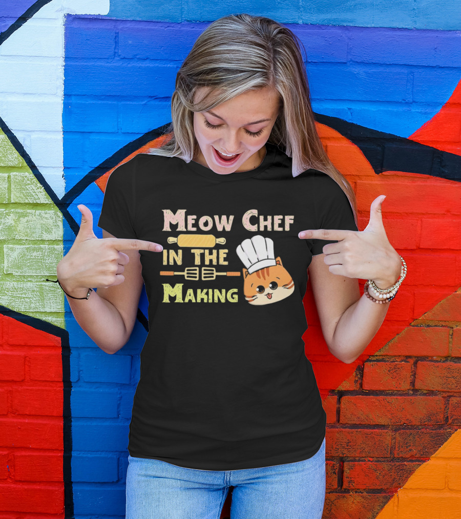 Meow Chef In The Making Rolling Pin And Whisk With Cute Cat Chef Hat T-Shirt