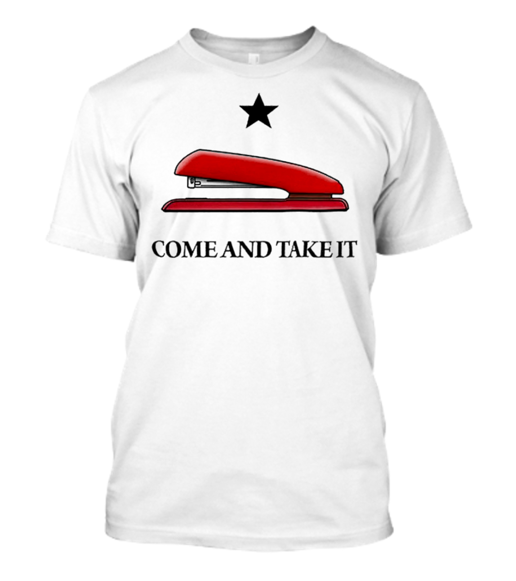 Come And Take It Red Stapler Star T-Shirt
