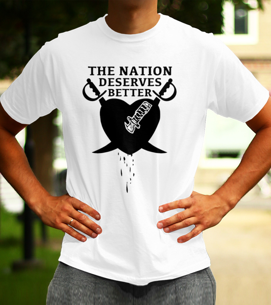 The Nation Deserves Better Heart With Swords And Bleeding Knife T-Shirt