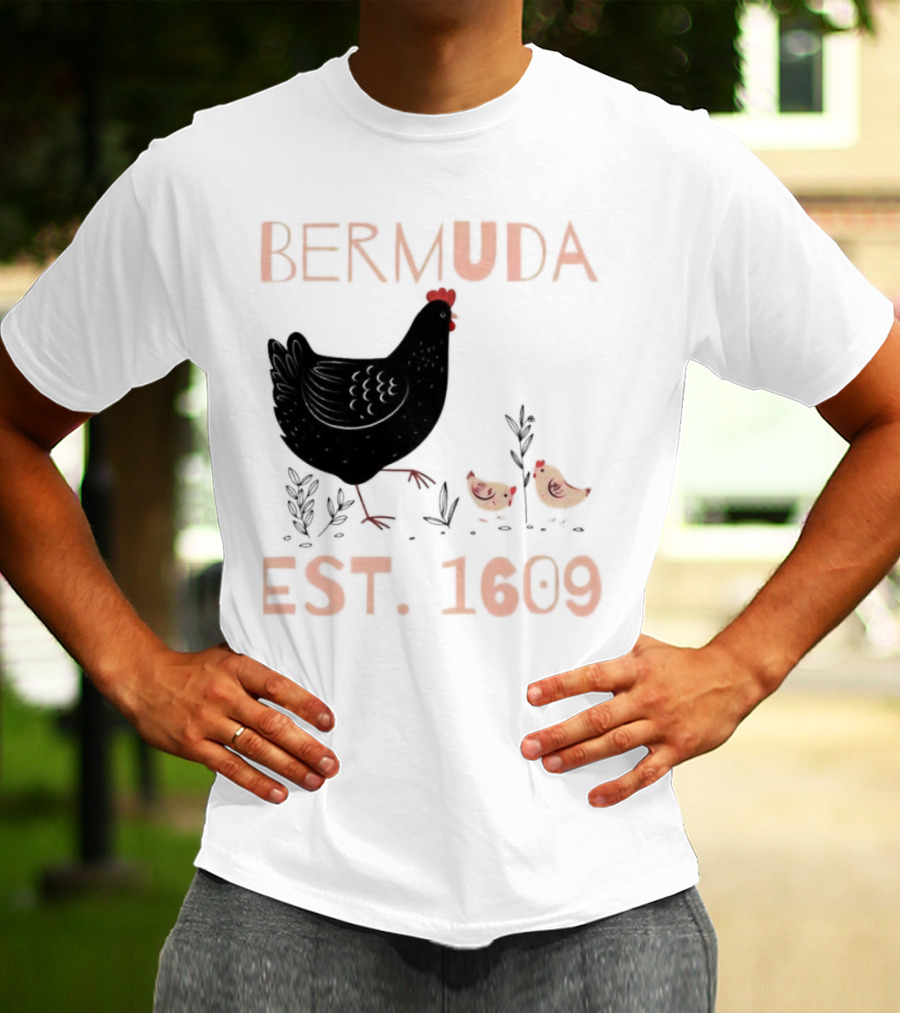 Bermuda Chicken Est. 1609 With Chicks T-Shirt