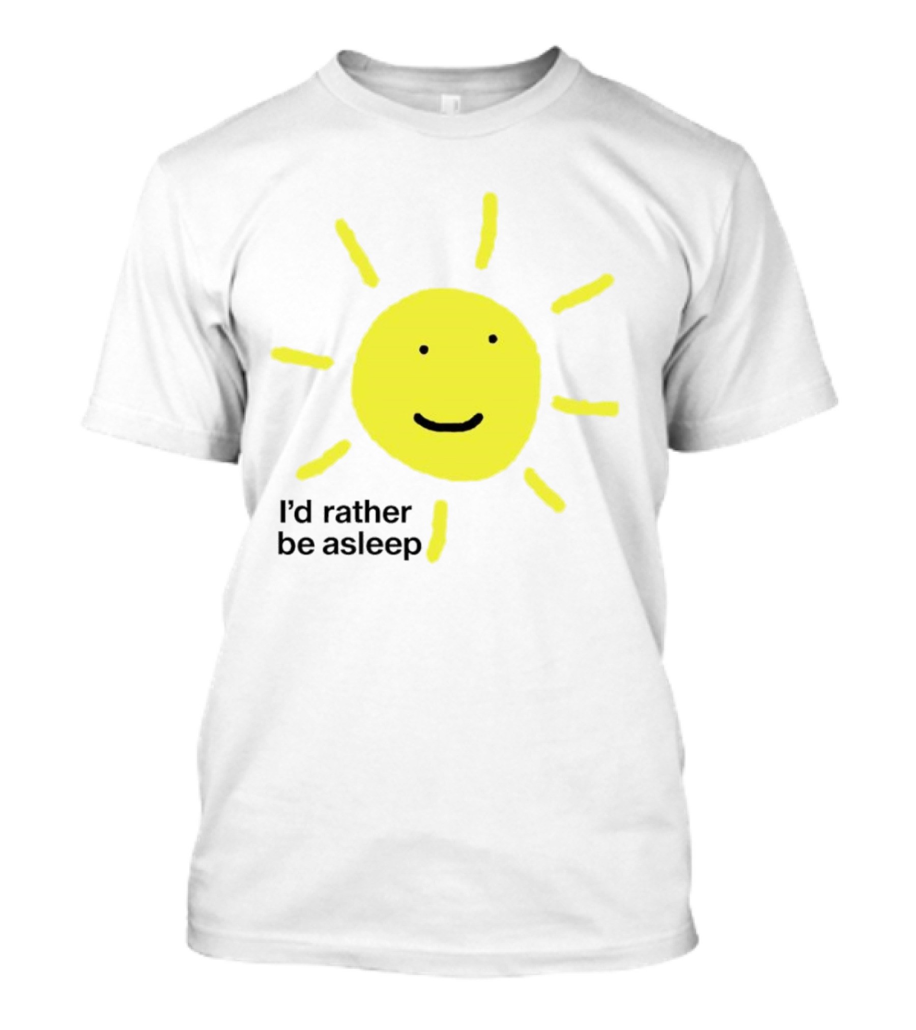 I’d Rather Be Asleep With Smiling Sun Image T-Shirt
