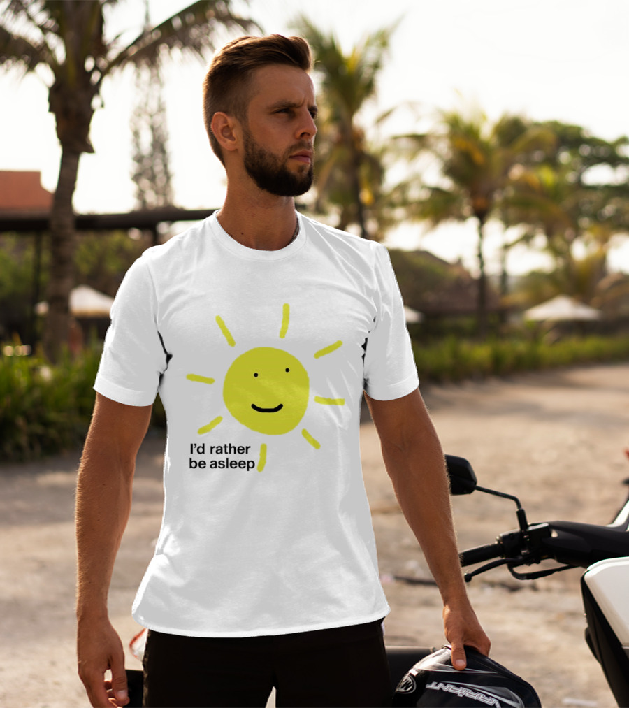 I’d Rather Be Asleep With Smiling Sun Image T-Shirt