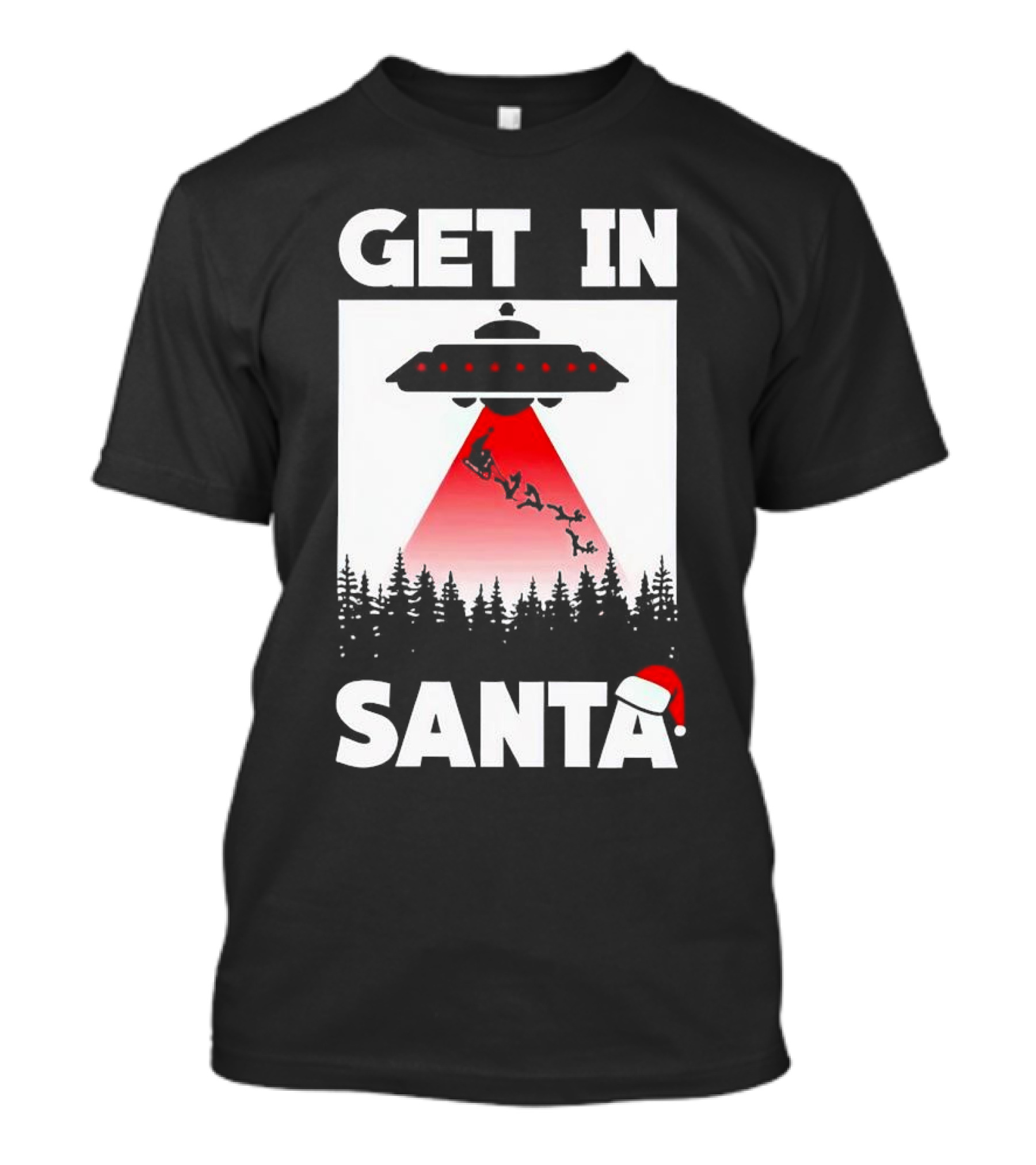 Get In Santa UFO Alien With Reindeer Christmas Abduction T-Shirt