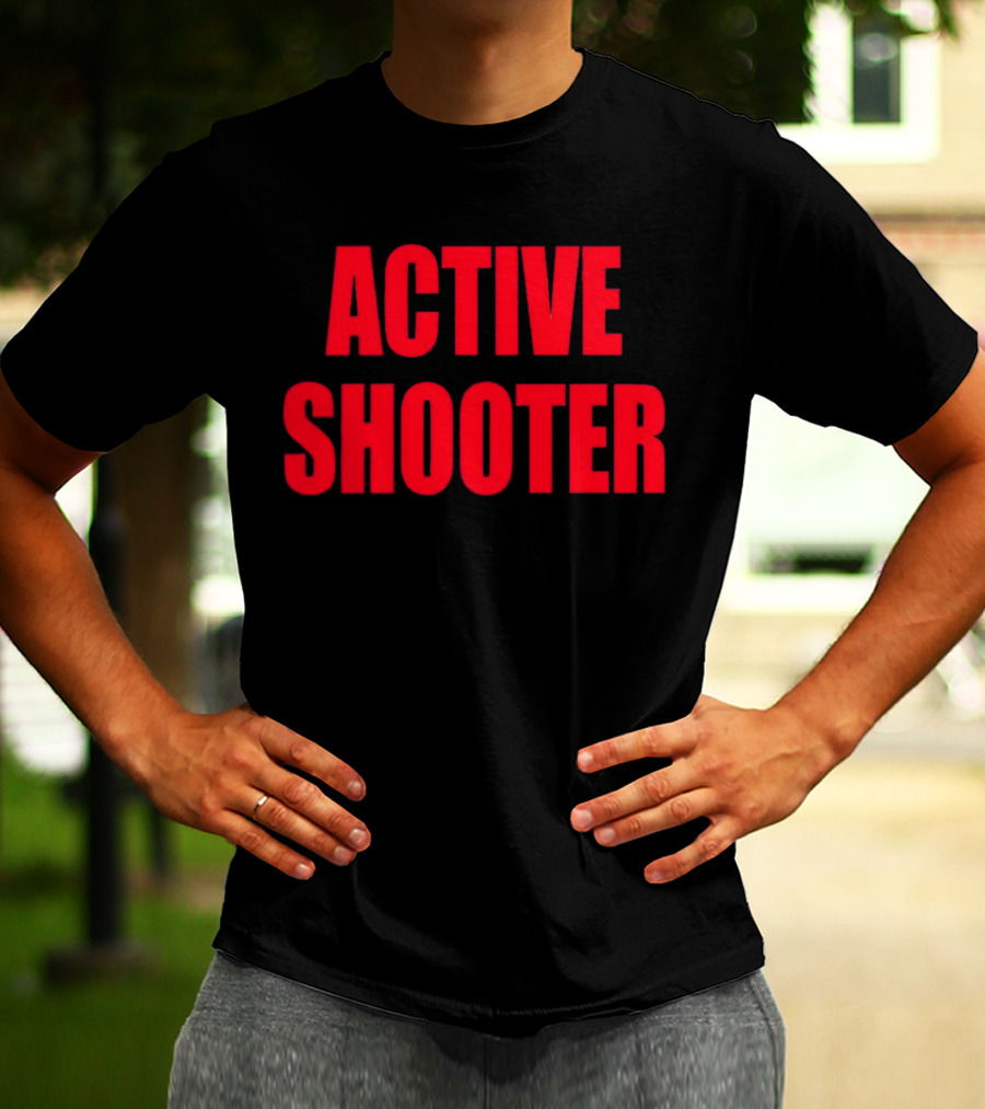 ACTIVE SHOOTER T-Shirt