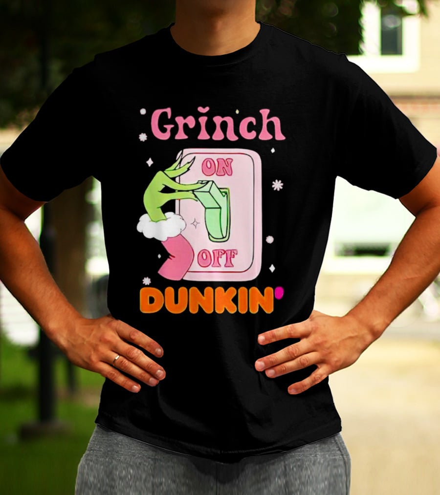 Grinch On Off Dunkin Switch Hand Lever T-Shirt